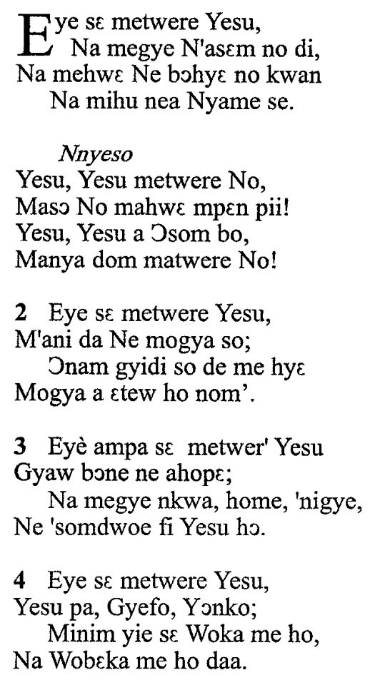 Hymnal Accompanist in Twi (Ghana) Language - Eye Se Metwere Yesu | 'Tis ...